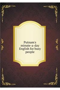 Putnam's minute-a-day English for busy people