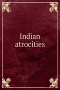 Indian atrocities