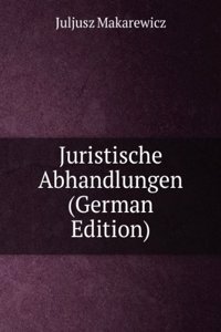 Juristische Abhandlungen (German Edition)