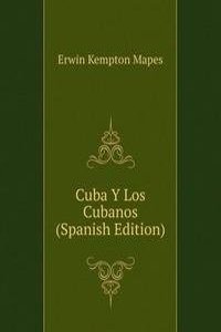 Cuba Y Los Cubanos (Spanish Edition)