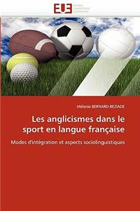 Les Anglicismes Dans Le Sport En Langue Fran�aise
