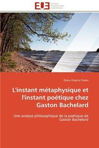 L'instant métaphysique et l'instant poétique chez gaston bachelard