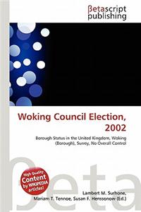 Woking Council Election, 2002