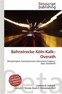 Bahnstrecke K Ln-Kalk-Overath