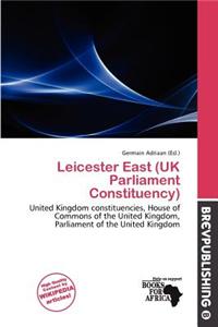 Leicester East (UK Parliament Constituency)
