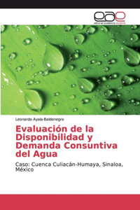 Evaluación de la Disponibilidad y Demanda Consuntiva del Agua