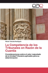 La Competencia de los Tribunales en Razón de la Cuantía