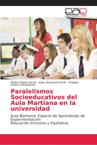 Paralelismos Socioeducativos del Aula Martiana en la universidad