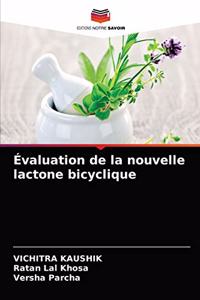 Évaluation de la nouvelle lactone bicyclique