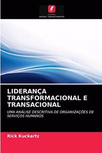 Liderança Transformacional E Transacional