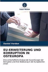 Eu-Erweiterung Und Korruption in Osteuropa