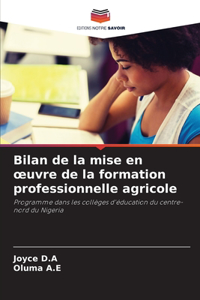 Bilan de la mise en oeuvre de la formation professionnelle agricole