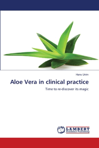 Aloe Vera in clinical practice