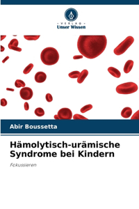 Hämolytisch-urämische Syndrome bei Kindern