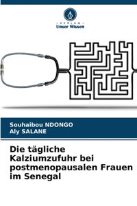 tägliche Kalziumzufuhr bei postmenopausalen Frauen im Senegal