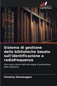Sistema di gestione delle biblioteche basato sull'identificazione a radiofrequenza