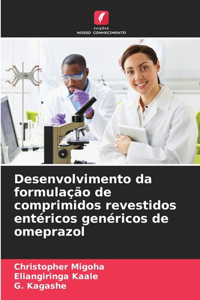 Desenvolvimento da formulação de comprimidos revestidos entéricos genéricos de omeprazol