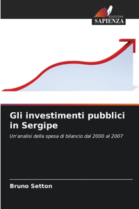 Gli investimenti pubblici in Sergipe