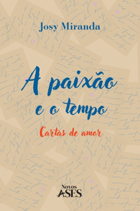 A paixão e o tempo