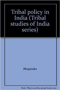 Tribal policy in India (Tribal studies of India series)