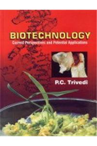 Biotechnology  Current Perspectives & Potential Application