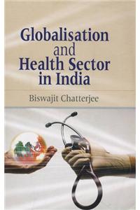 Globalisation and Health Sector in India