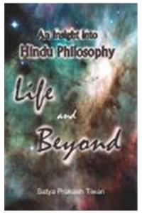 An Insight into Hindu Philosophy Life and Beyond