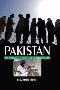 Pakistan: The forgotten Conflict in Balochistan