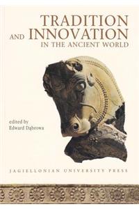 Tradition and Innovation in the Ancient World