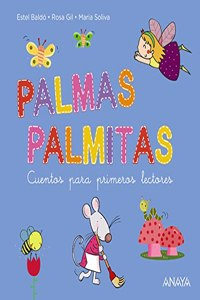 Palmas, palmitas: Cuentos para primeros lectores