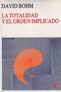 La Totalidad y El Orden Implicado