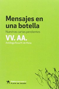 Mensajes en una botella: Nuestras cartas pendientes (Spanish Edition)