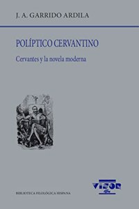 Poliptico Cervantino: Cervantes y la novela moderna: 278