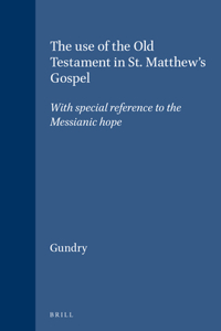 The use of the Old Testament in St. Matthew's Gospel