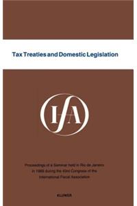 Tax Treaties & Domestic Legislation