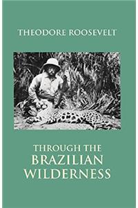 Through the Brazilian Wilderness