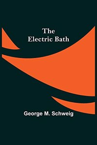 Electric Bath
