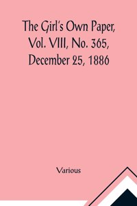 Girl's Own Paper, Vol. VIII, No. 365, December 25, 1886