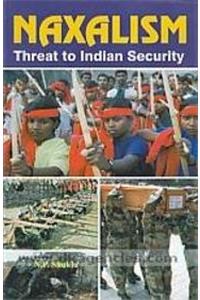 Naxalism threat to indian security