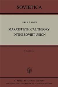 Marxist Ethical Theory in the Soviet Union