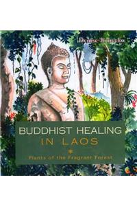 Buddhist Healing in Laos