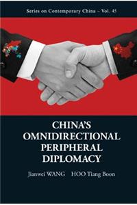 China's Omnidirectional Peripheral Diplomacy