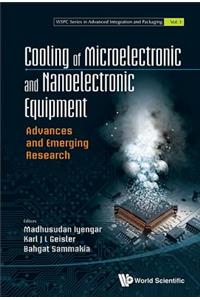 Cooling of Microelectronic and Nanoelectronic Equipment: Advances and Emerging Research