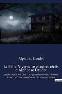 Belle-Nivernaise et autres récits d'Alphonse Daudet