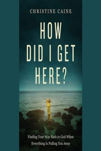 How Did I Get Here?