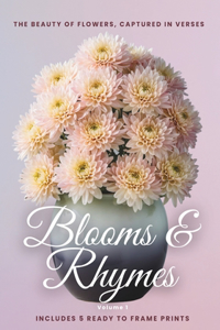 Blooms & Rhymes Vol 1