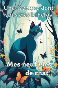 Mes neuf vies de chat