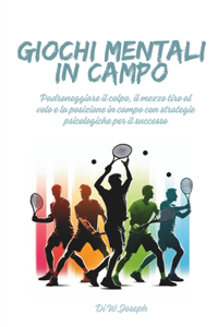 Giochi mentali in campo