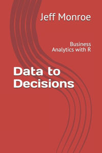 Data to Decisions