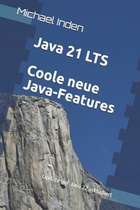 Java 21 LTS -- Coole neue Java-Features